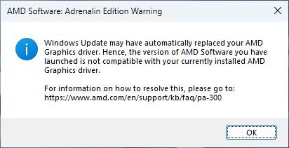 AMD GPU Software: &ldquo;Windows Update may have automatically replaced your AMD Graphics driver &hellip; not compatible &hellip;&rdquo;